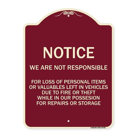 Signmission We Are Not Responsible for Loss of Personal Items or Valuables Left in Vehicles Due, BU-1824-22706 A-DES-BU-1824-22706
